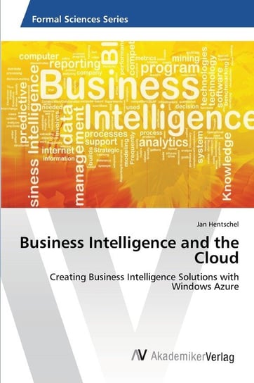 Business Intelligence and the Cloud Jan Hentschel