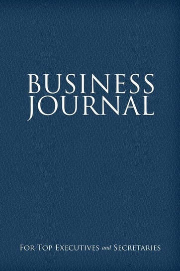 Business Journal for Executives and Secretaries Scott Colin