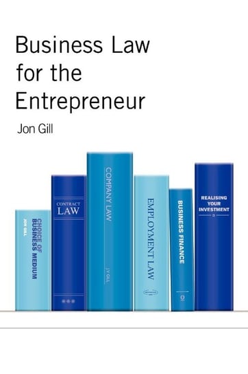 Business Law for the Entrepreneur Gill Jon