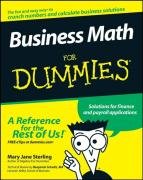 Business Math for Dummies Sterling Mary Jane