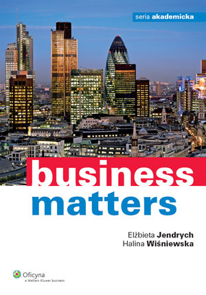 Business matters Jendrych Elżbieta, Wiśniewska Halina