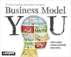 Business Model You Clark Tim, Osterwalder Alexander, Pigneur Yves