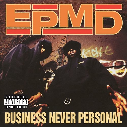 Business Never Personal EPMD