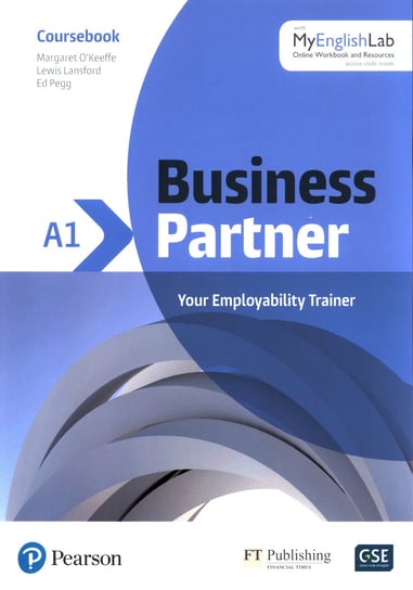Business Partner A1. Coursebook with MyEnglishLab O'Keeffe Margaret, Lansford Lewis, Pegg Ed