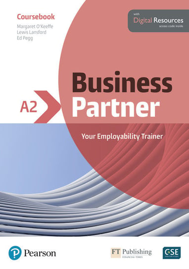 Business Partner A2. Coursebook with Digital Resources O'Keeffe Margaret, Lansford Lewis, Pegg Ed