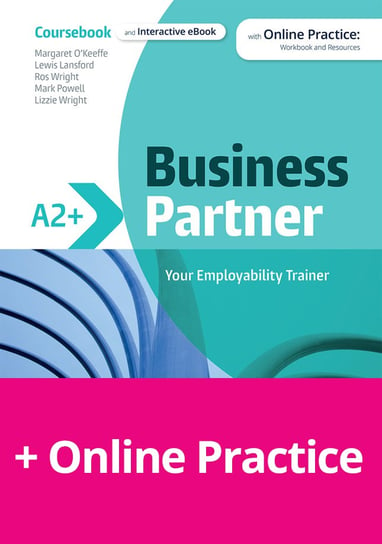 Business Partner A2+. Coursebook with Online Practice: Workbook and Resources Opracowanie zbiorowe