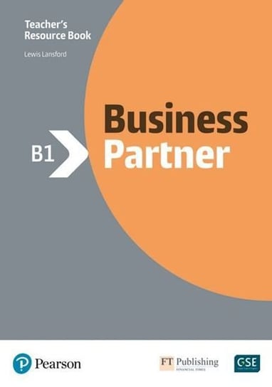 Business Partner B1. Teacher's Book Opracowanie zbiorowe