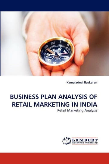 Business Plan Analysis Of Retail Marketing In India Baskaran Kamaladevi