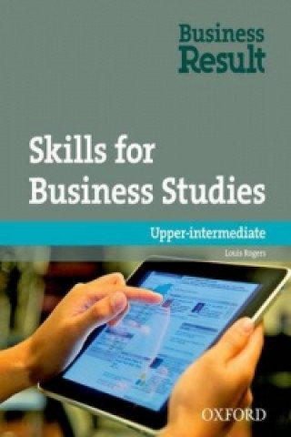 Business Result: Upper-intermediate Skills for Business Studies Rogers Louis