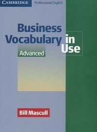 Business Vocabulary In Use Advanced Mascull Bill