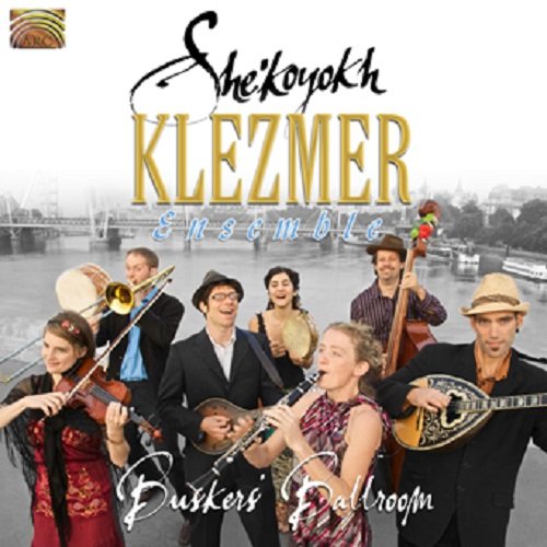 Buskers' Ballroom She'koyokh Klezmer Ensemble