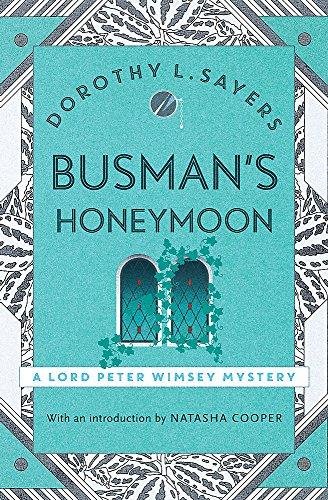 Busmans Honeymoon: Classic crime for Agatha Christie fans Sayers Dorothy L.