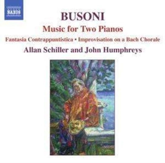 Busoni: Music For Two Pianos: Fantasia Contrappuntistica & Transcriptions Schiller Allan