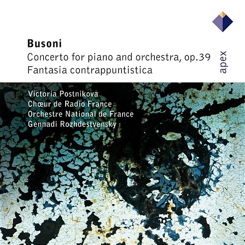 Busoni : Piano Concerto & Fantasia contrappuntistica Victoria Postnikova, Gennadi Rozhdestvensky