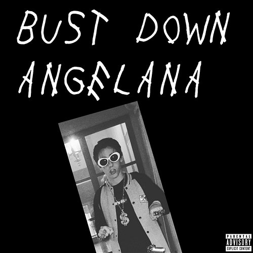 Bust Down Angelana ( ) Lil Hentai feat. Coca-Cosby, Lil Andan, Lil Burnt Chicken Nugget, Runnin' Meatball