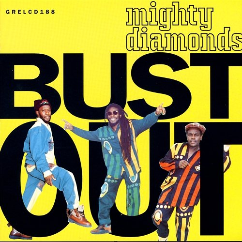 Bust out Mighty Diamonds