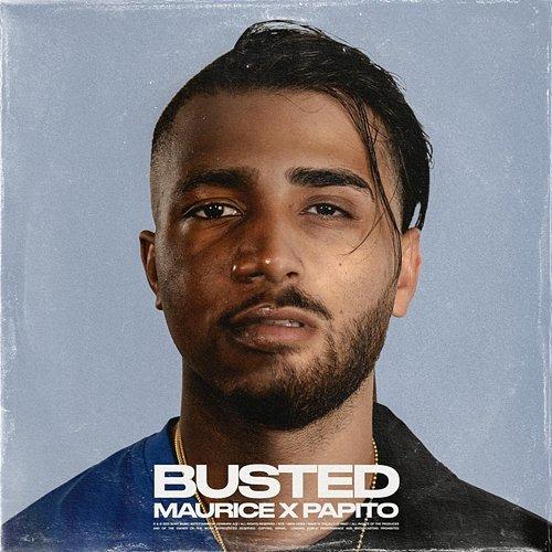 Busted Papito, Maurice