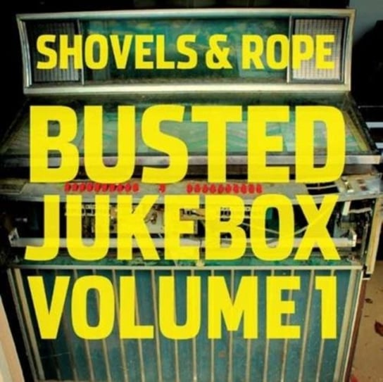 Busted Jukebox Shovels & Rope