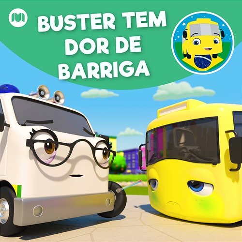 Buster Tem Dor de Barriga Go Buster em Português