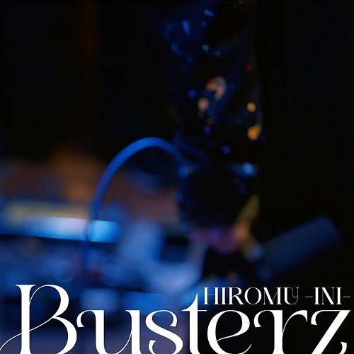 Busterz HIROMU (INI)