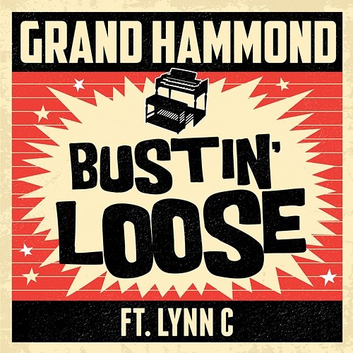 Bustin' Loose Grand Hammond Feat. Lynn C