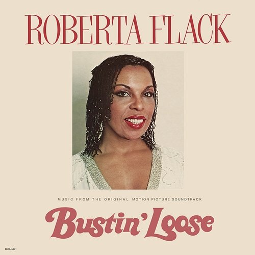 Bustin' Loose Roberta Flack