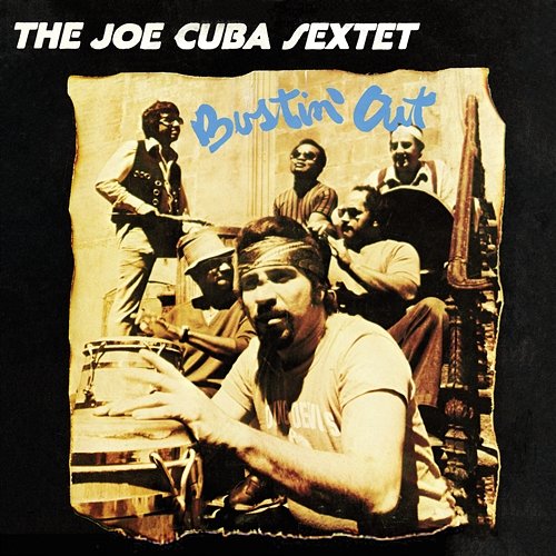 Bustin' Out Joe Cuba Sextette