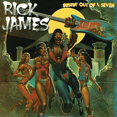 Bustin' Out of L Seven Rick James
