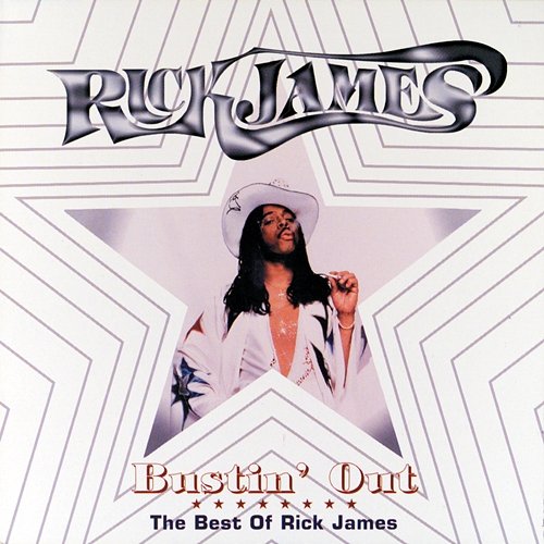 Bustin' Out: The Best Of Rick James Rick James