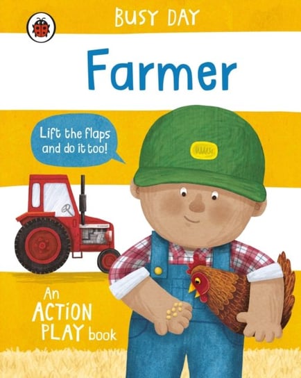 Busy Day: Farmer: An action play book Green Dan