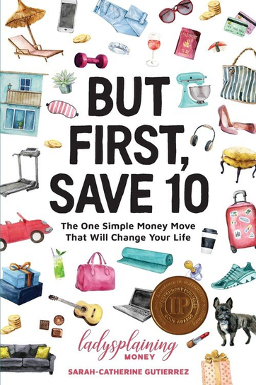 But First, Save 10 Sarah-Catherine Gutierrez