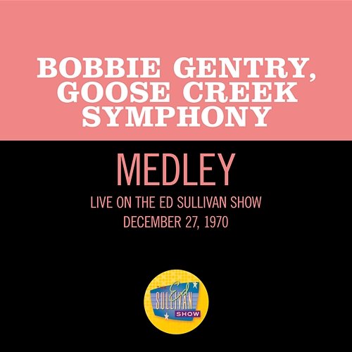 But I Can't Get Back/I'll Fly Away/Put A Little Love In Your Heart Bobbie Gentry, Goose Creek Symphony