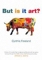 But Is It Art? Freeland Cynthia A.