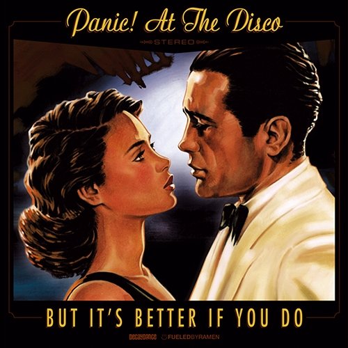 But It's Better If You Do Panic! At The Disco