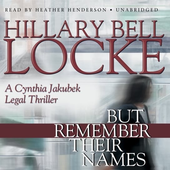 But Remember Their Names Locke Hillary Bell