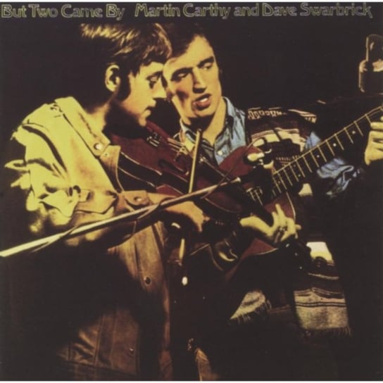 But Two Came By Martin Carthy & Dave Swarbrick