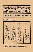 Butchering, Processing and Preservation of Meat Ashbrook Frank G.