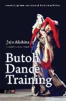 Butoh Dance Training Alishina Juju
