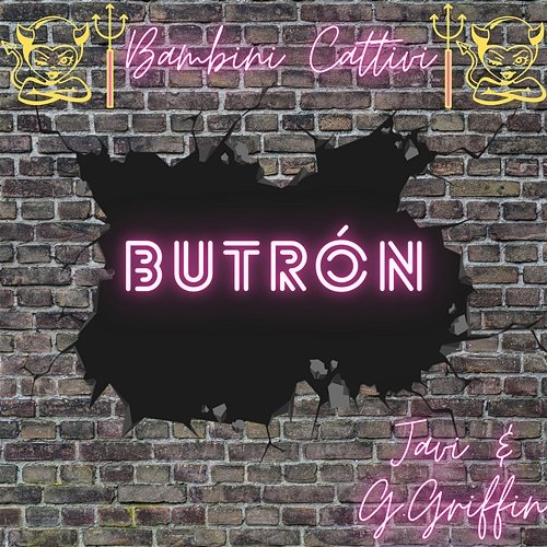 Butrón JAVI BAMBINI CATTIVI & G. Griffin