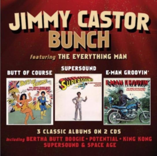 Butt Of Course / Supersound / E-man Groovin' The Jimmy Castor Bunch