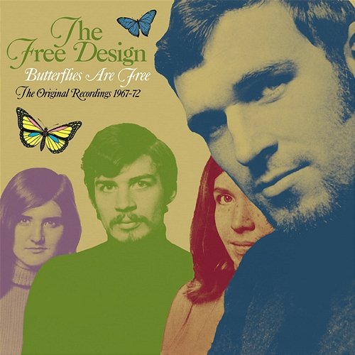 Butterflies Are Free: The Original Recordings 1967-72 The Free Design