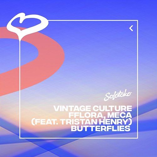 Butterflies Vintage Culture, FFLORA & Meca feat. Tristan Henry