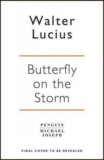 Butterfly on the Storm Lucius Walter