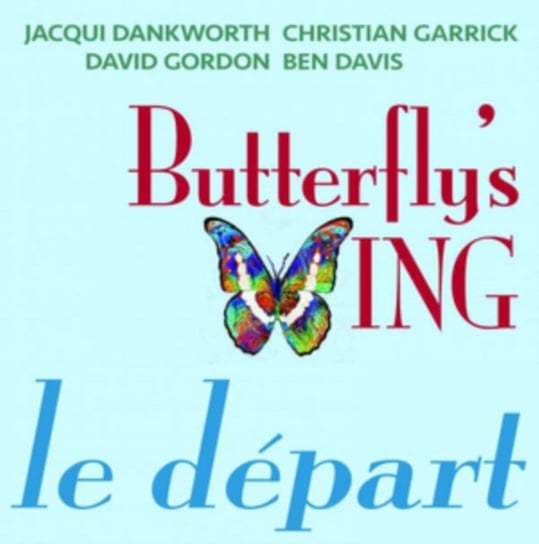 Butterfly's Wing Le Départ