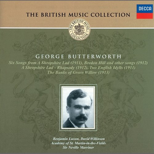 Butterworth: A Shropshire Lad; The Banks of Green Willow, etc. Various Artists