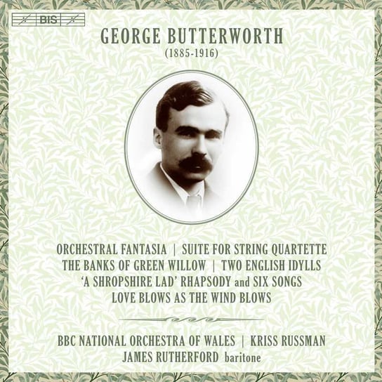 Butterworth: Orchestral Works BBC National Orchestra of Wales, Rutherford James