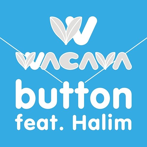 button WACAVA feat. Halim