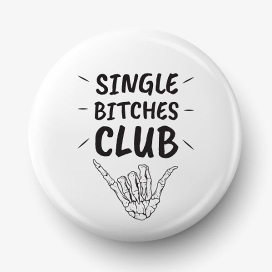 Button Przypinka Z Grafiką Single Bitches Club, Średnica 58 Mm Fotobloki & Decor
