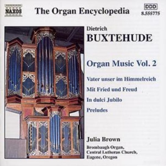 Buxtehude: Organ Music. Volume 2 Brown Julia