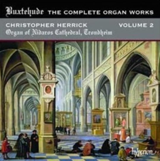 Buxtehude: The Complete Organ Works. Volume 2 Herrick Christopher